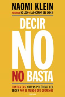 DECIR NO NO BASTA : CONTRA LAS NUEVAS POLÍTICAS DE SHOCK POR EL MUNDO QUE QUEREMOS1