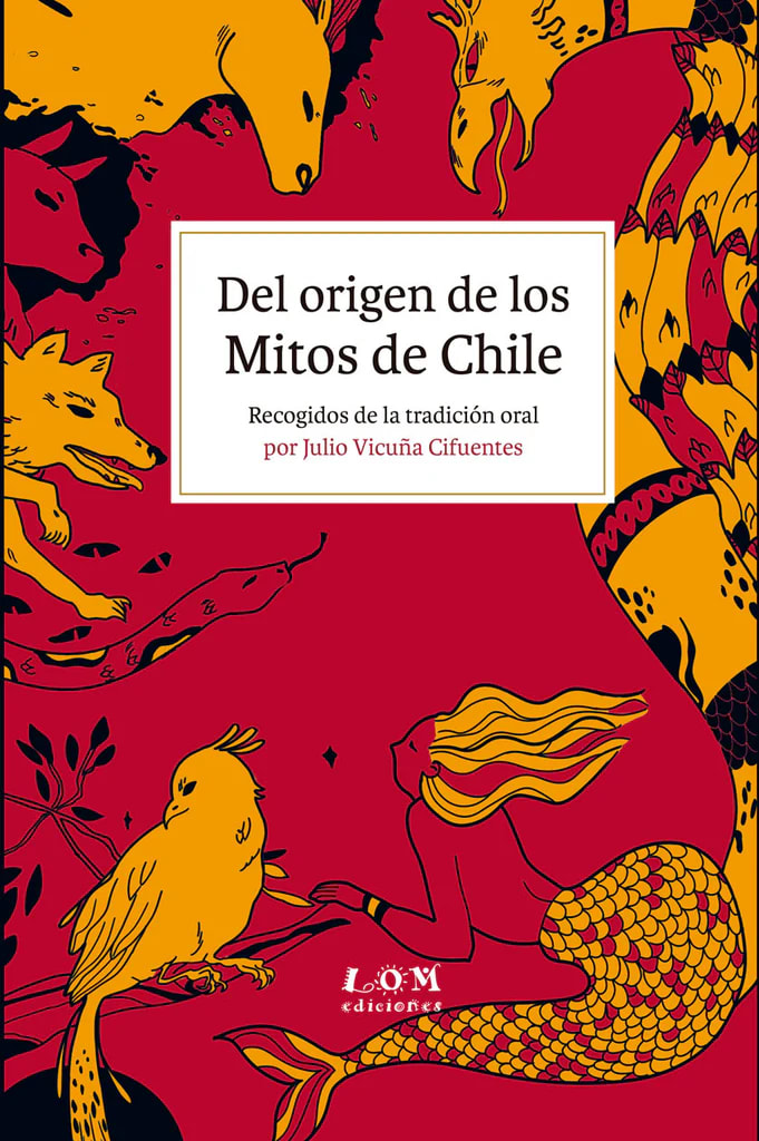DEL ORIGEN DE LOS MITOS DE CHILE1