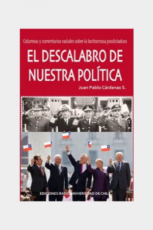 EL DESCALABRO DE NUESTRA POLITICA1