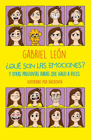 ¿QUE SON LAS EMOCIONES?. Y OTRAS PREGUNTAS RARAS1