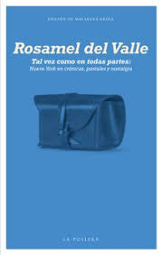 ROSAMEL DEL VALLE - TAL VEZ COMO EN TODAS PARTES - BIG SUR C1