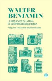 LA OBRA DE ARTE EN LA ÉPOCA DE SU REPRODUCTIBILIDAD TÉCNICA1
