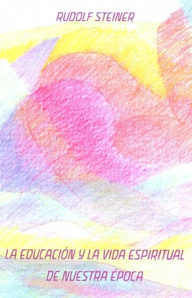 LA EDUCACION Y LA VIDA ESPIRITUAL EN NUESTRA EPOCA1