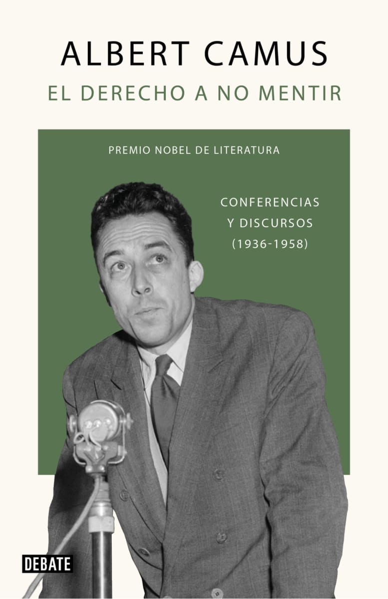 EL DERECHO A NO MENTIR. CONFERENCIAS Y DISCURSOS (1936-1958)1