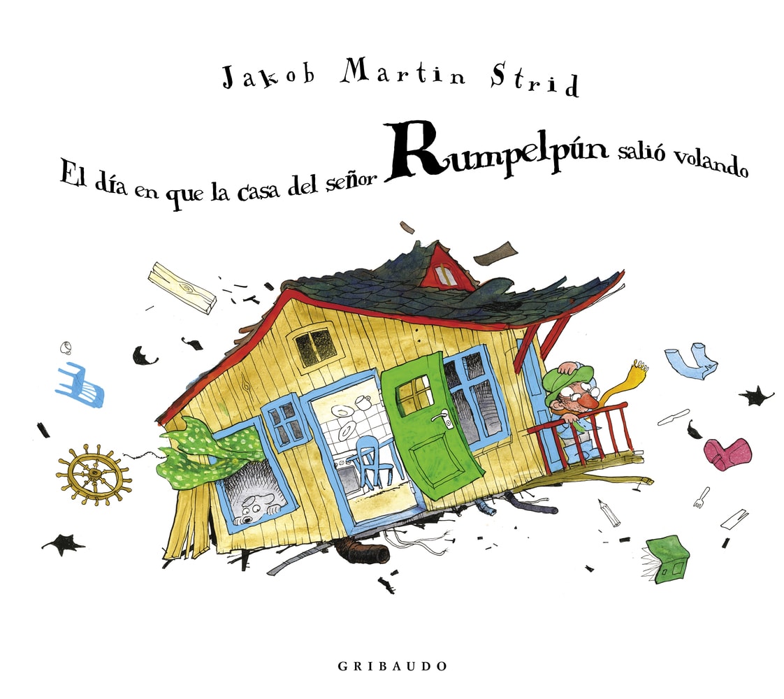 EL DIA EN QUE LA CASA DEL SEÑOR RUMPELPUN SALIO VOLANDO1