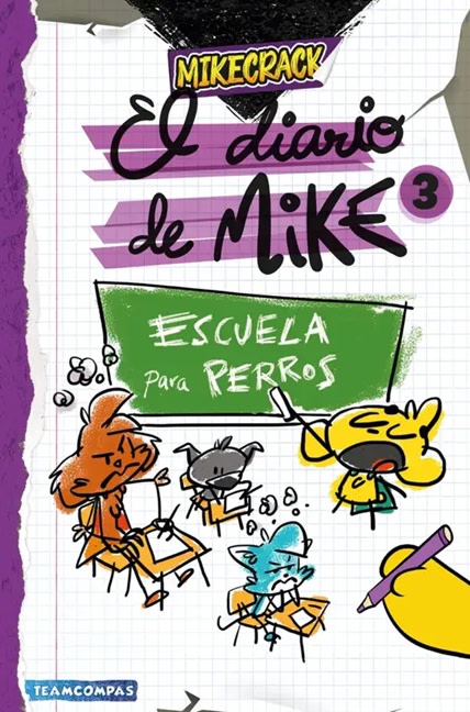 EL DIARIO DE MIKE 3. ESCUELA PARA PERROS1
