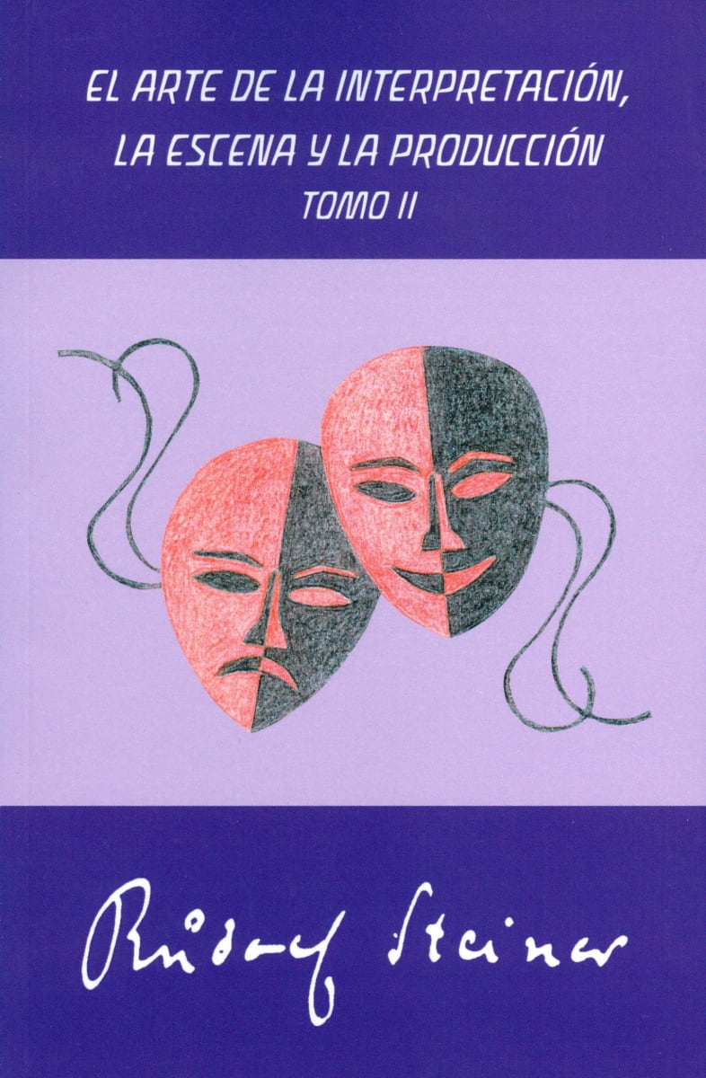 EL ARTE DE LA INTERPRETACIÓN, LA ESCENA Y LA PRODUCCIÓN. TOMOII1