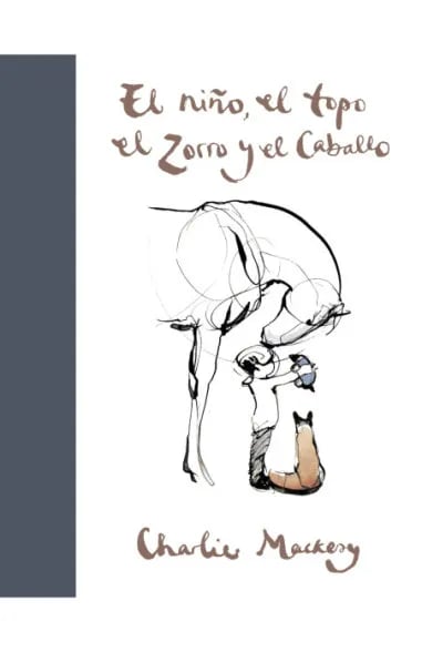 EL NIÑO, EL TOPO, EL ZORRO Y EL CABALLO1
