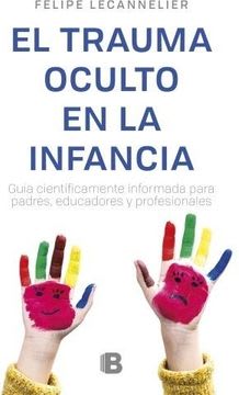 EL TRAUMA OCULTO EN LA INFANCIA 1