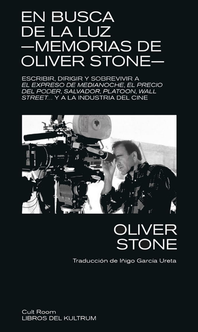 EN BUSCA DE LA LUZ: MEMORIAS DE OLIVER STONE1