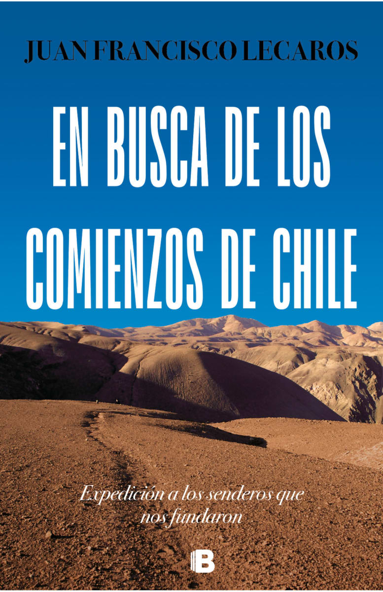 EN BUSCA DE LOS COMIENZOS DE CHILE1