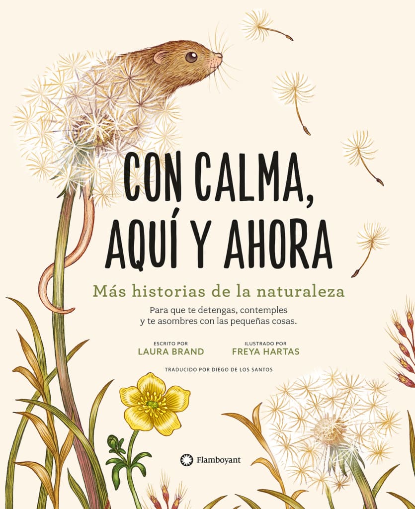 CON CALMA, AQUI Y AHORA: MÁS HISTORIAS DE LA NATURALEZA1