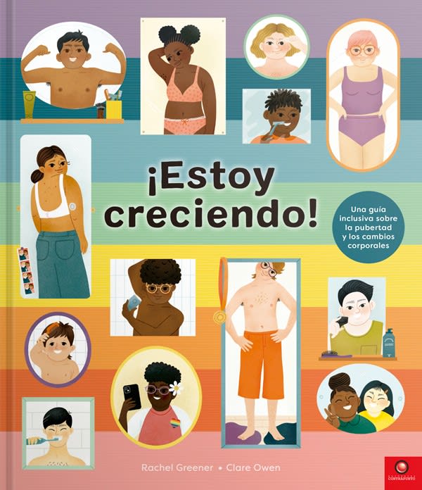 ¡ESTOY CRECIENDO! GUÍA INCLUSIVA SOBRE LA PUBERTAD Y LOS CAMBIOS1
