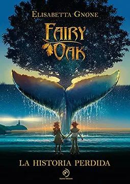 LA HISTORIA PERDIDA FAIRY OAK1