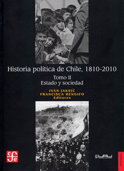 HISTORIA POLÍTICA DE CHILE, 1810-2010 TOMO II1