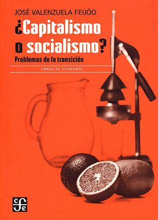 ¿CAPITALISMO O SOCIALISMO? PROBLEMAS DE LA TRANSICIÓN1
