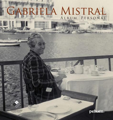 GABRIELA MISTRAL : ALBUM PERSONAL1
