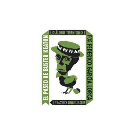 EL PASEO DE BUSTER KEATON: DIÁLOGO TIERNÍSIMO1