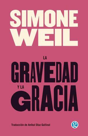 LA GRAVEDAD Y LA GRACIA1