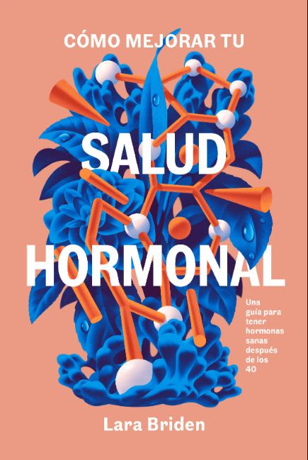 CÓMO MEJORAR TU SALUD HORMONAL (NE)1