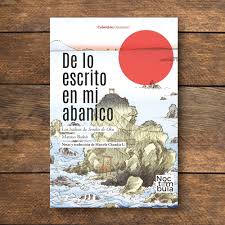 DE LO ESCRITO EN MI ABANICO: LOS HAIKUS DE SENDAS DE OKU1