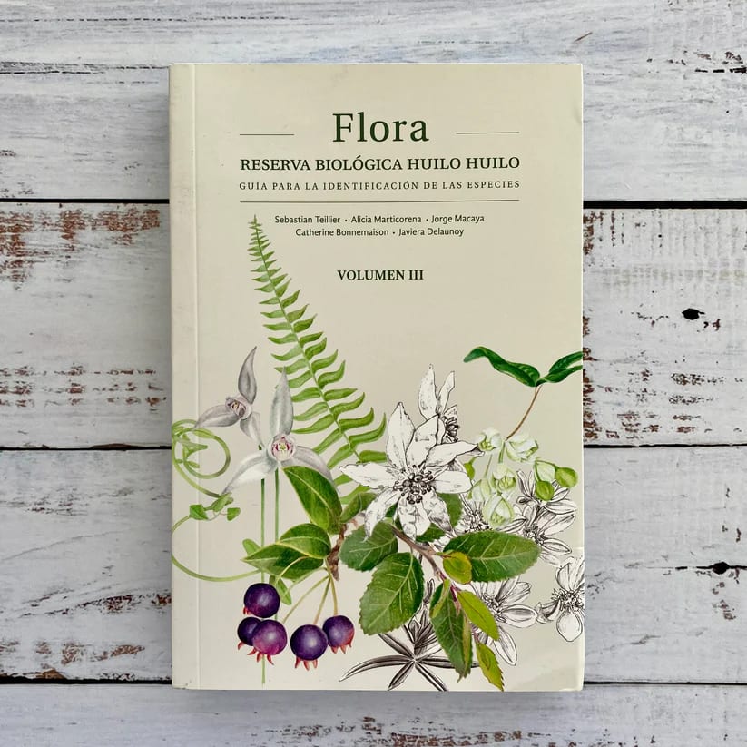 FLORA DE LA RESERVA BIOLOGICA HUILO HUILO (3 TOMOS)3