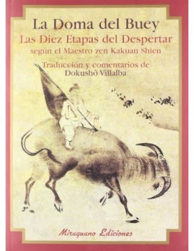 LA DOMA DEL BUEY: LAS DIEZ ETAPAS DEL DESPETAR1