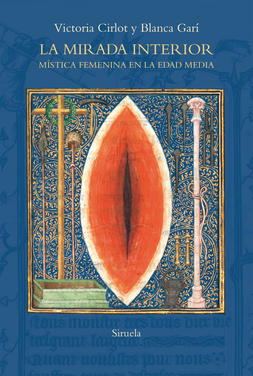 LA MIRADA INTERIOR. MÍSTICA FEMENINA EN LA EDAD MEDIA1