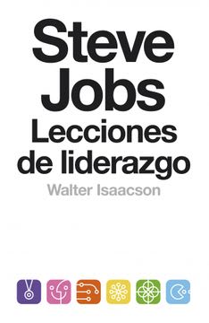 STEVE JOBS. LECCIONES DE LIDERAZGO1