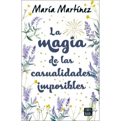 LA MAGIA DE LAS CASUALIDADES IMPOSIBLES1