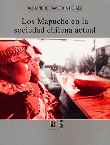 LOS MAPUCHE EN LA SOCIEDAD CHILENA 1