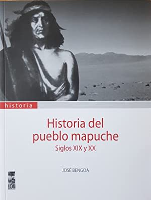 HISTORIA DEL PUEBLO MAPUCHE. SIGLOS XIX Y XX1