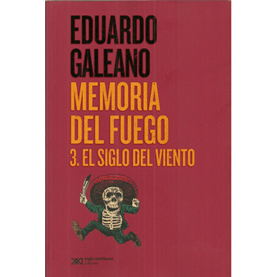 MEMORIA DEL FUEGO 3: EL SIGLO DEL VIENTO1