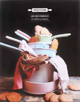 MERYCOCINA :UN RECORRIDO DE SABORES Y ALEGRIAS1