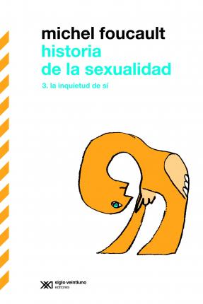 HISTORIA DE LA SEXUALIDAD 3: LA INQUIETUD DE SÍ1