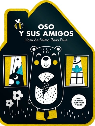 OSO Y SUS AMIGOS. LIBRO DE FIELTRO CASA FELIZ1