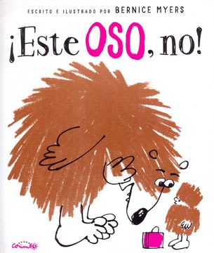 ¡ESTE OSO, NO!1
