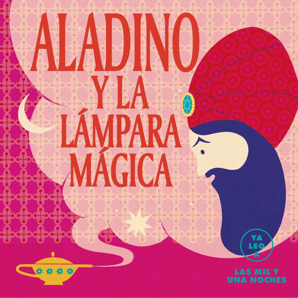 ALADINO Y LA LAMPARA MÁGICA (YA LEO A)1
