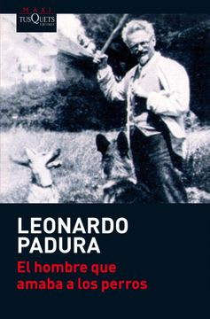 EL HOMBRE QUE AMABA A LOS PERROS1