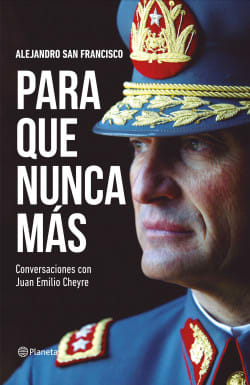 PARA QUE NUNCA MÁS. CONVERSACIONES CON JUAN EMILIO CHEYRE1