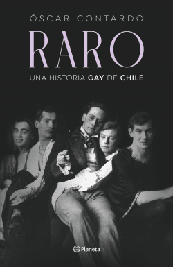 RARO. UNA HISTORIA GAY DE CHILE1