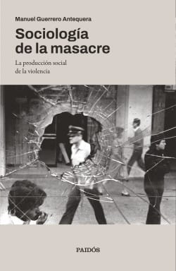 SOCIOLOGÍA DE LA MASACRE1