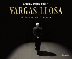 VARGAS LLOSA: EL ESCRIBIDOR Y LA VIDA1