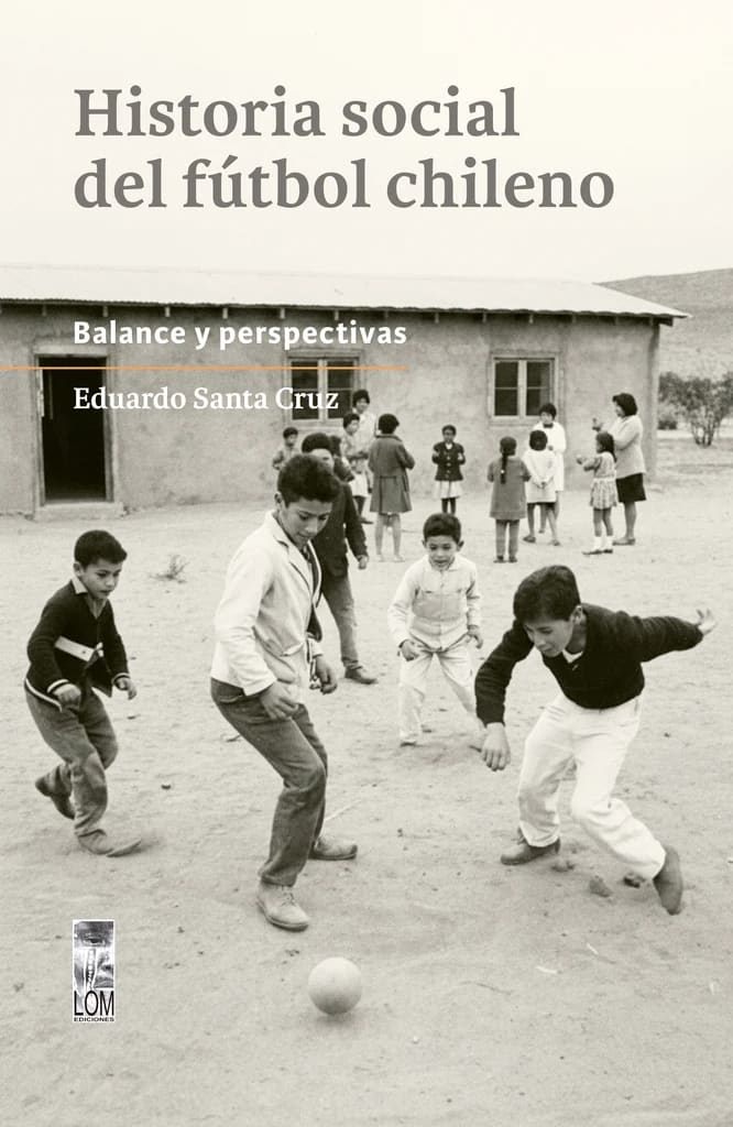 HISTORIA SOCIAL DEL FUTBOL CHILENO1