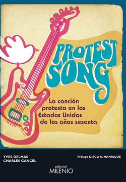 PROTEST SONG: LA CANCIÓN PROTESTA EN LOS ESTADOS UNIDOS DE LOS AÑOS SESENTA1