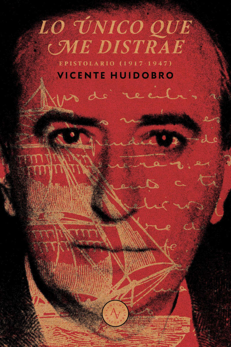 LO ÚNICO QUE ME DISTRAE. EPISTOLARIO ÍNTIMO DE VICENTE HUIDOBRO1