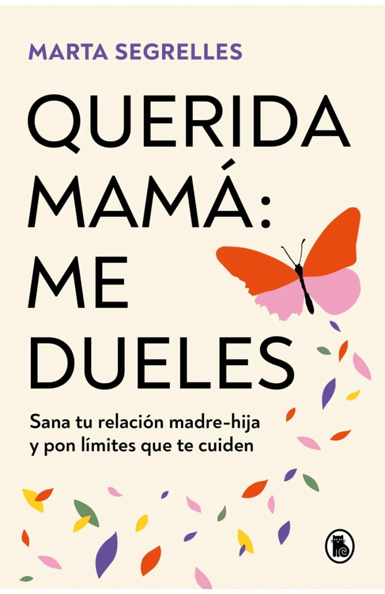 QUERIDA MAMA: ME DUELES. SANA TU RELACION MADRE-HIJA1