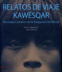 RELATOS DE UN VIAJE KAWESQAR1