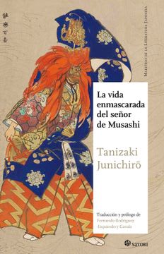 LA VIDA ENMASCARADA DEL SEÑOR DE MUSASHI1