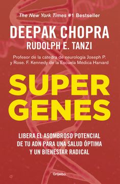 SUPERGENES: LIBERA EL ASOMBROSO POTENCIAL DE TU ADN PARA UNA SALUD ÓPTIMA Y UN BIENESTAR RADICAL1
